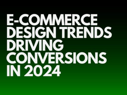 Ecommerce design trends driving conversions 2024