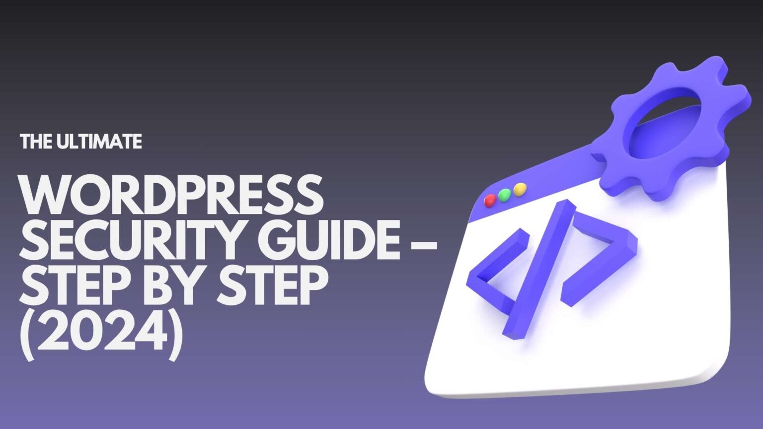 The Ultimate WordPress Security Guide – Step by Step (2024) - Emerge ...