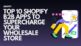 top-10-shopify-b2b-apps-to-supercharge-your-wholesale-store