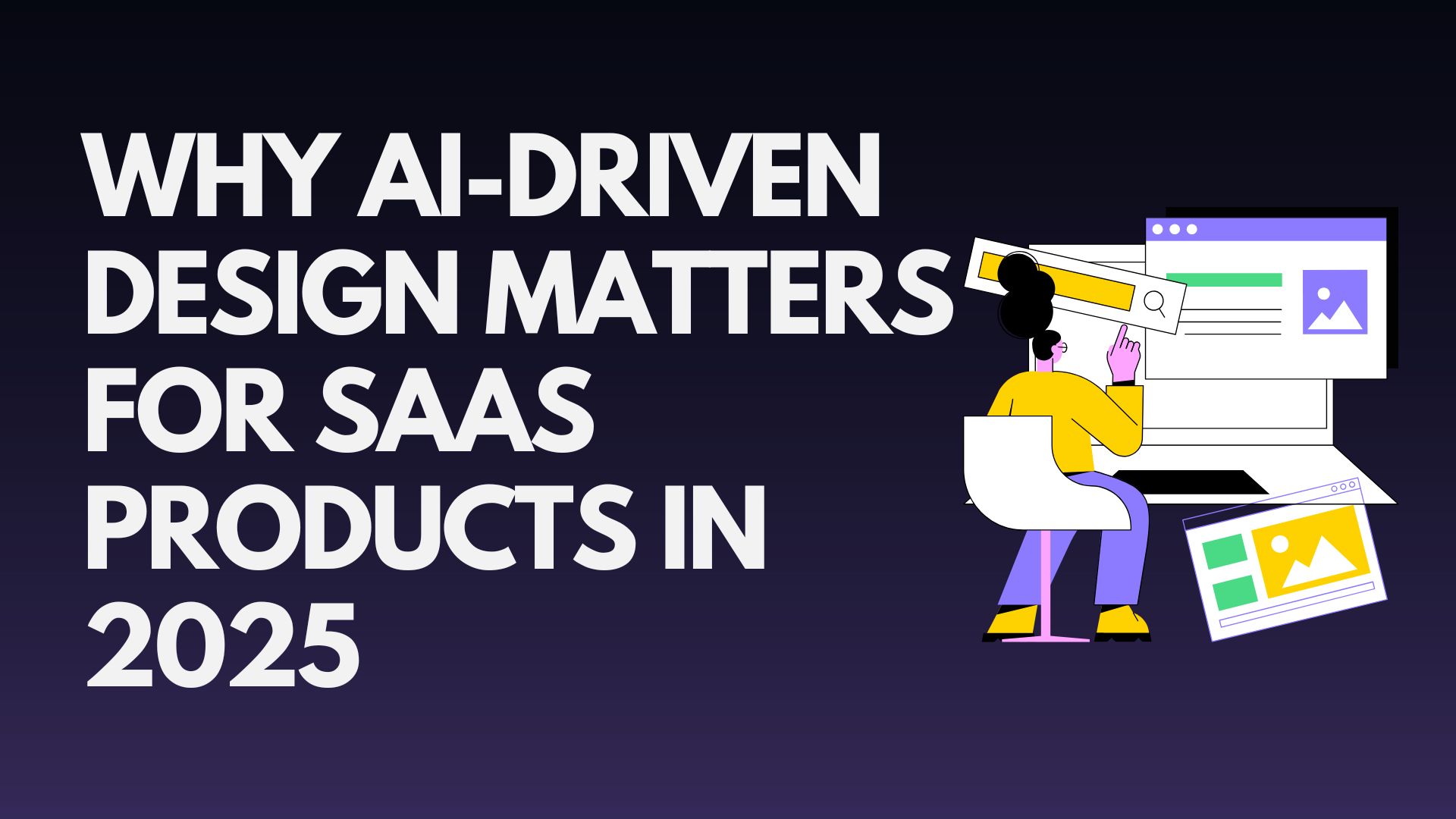 why-ai-driven-design-matters-for-saas-products-in-2025