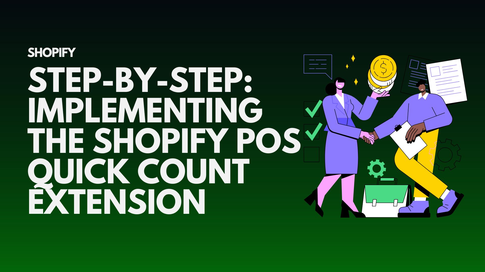 step-by-step-guide-implementing-the-shopify-pos-quick-count-extension