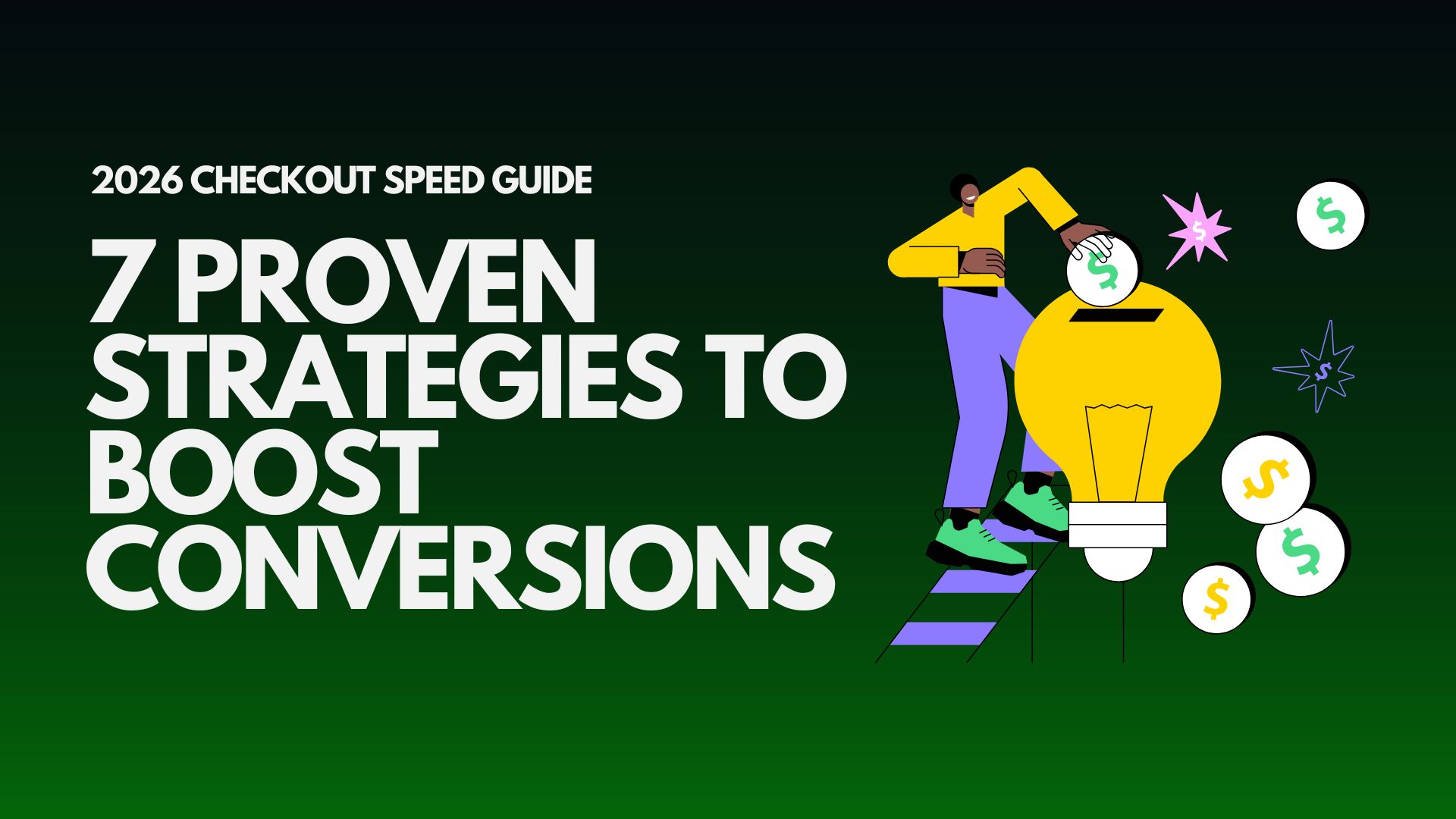 2026-checkout-speed-guide-7-proven-strategies-to-boost-conversions