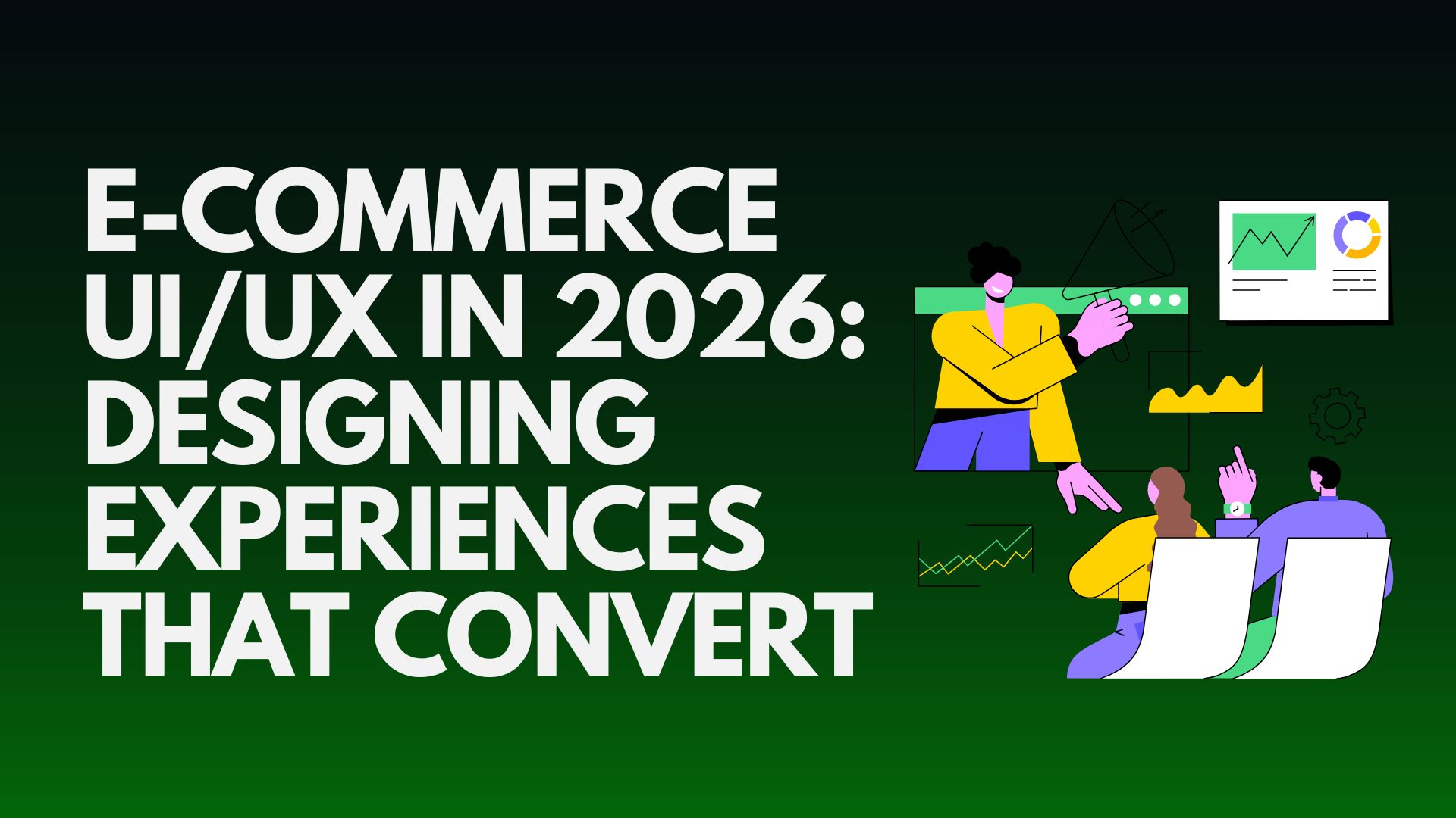 e-commerce-ui-ux-in-2026-designing-experiences-that-convert