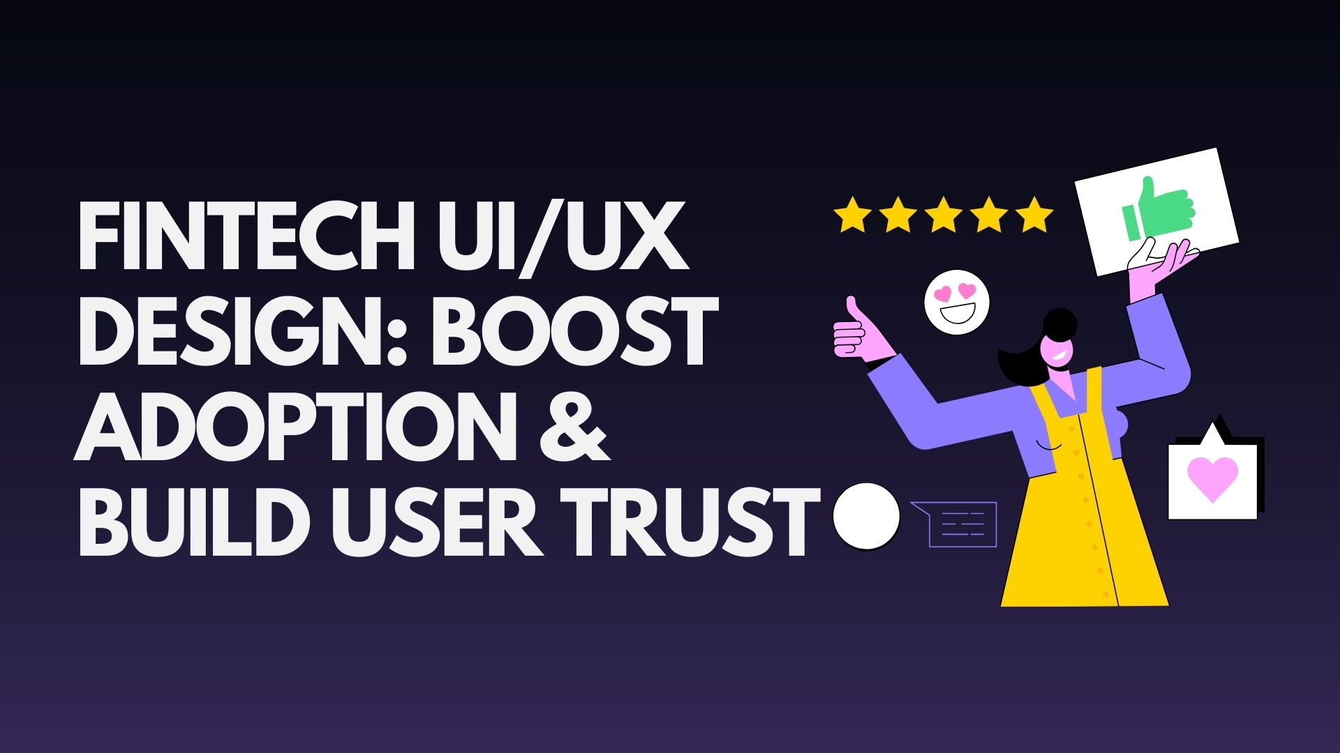 fintech-ui-ux-design-boost-adoption-build-user-trust