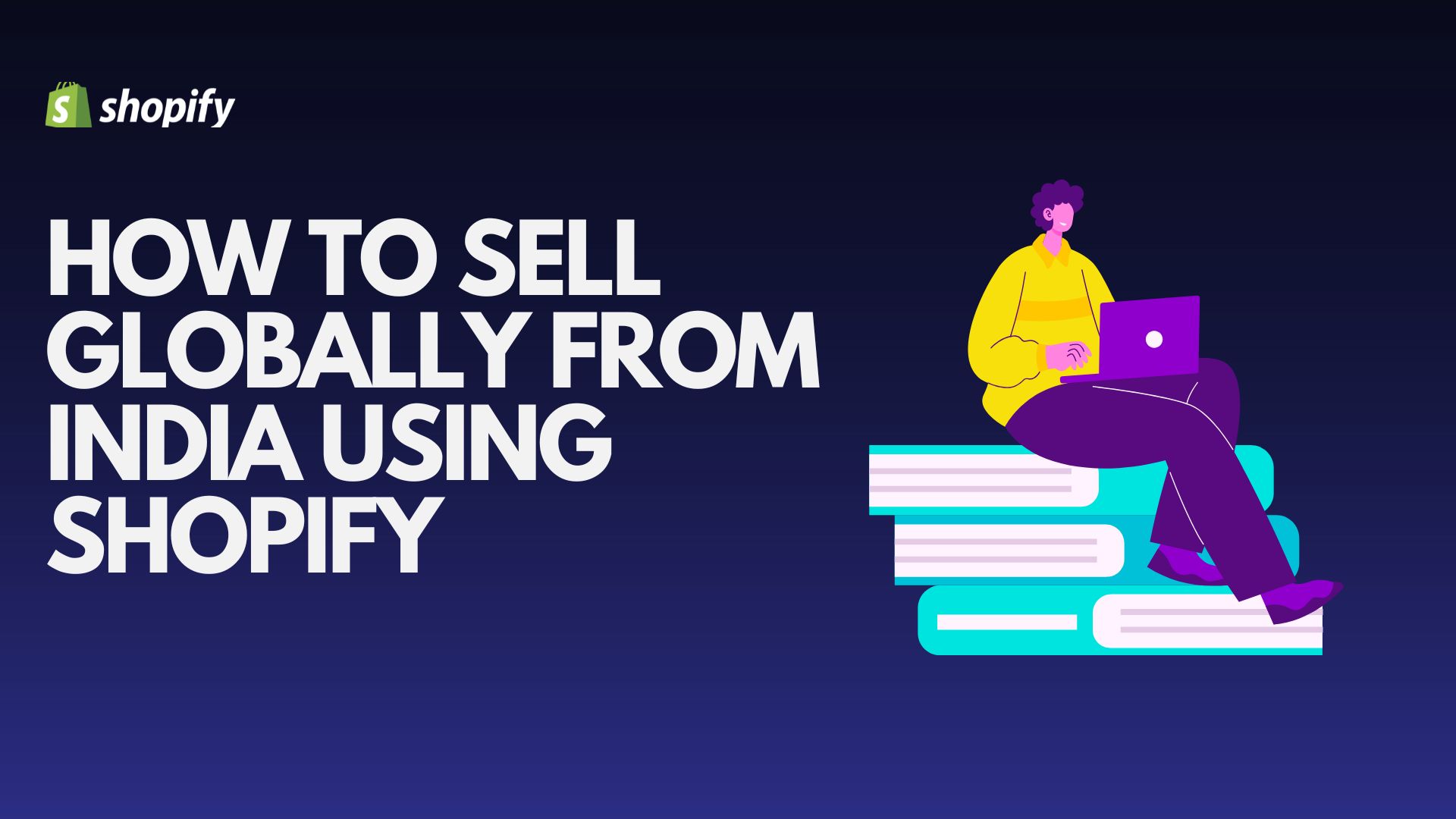 how-to-sell-globally-from-india-using-shopify