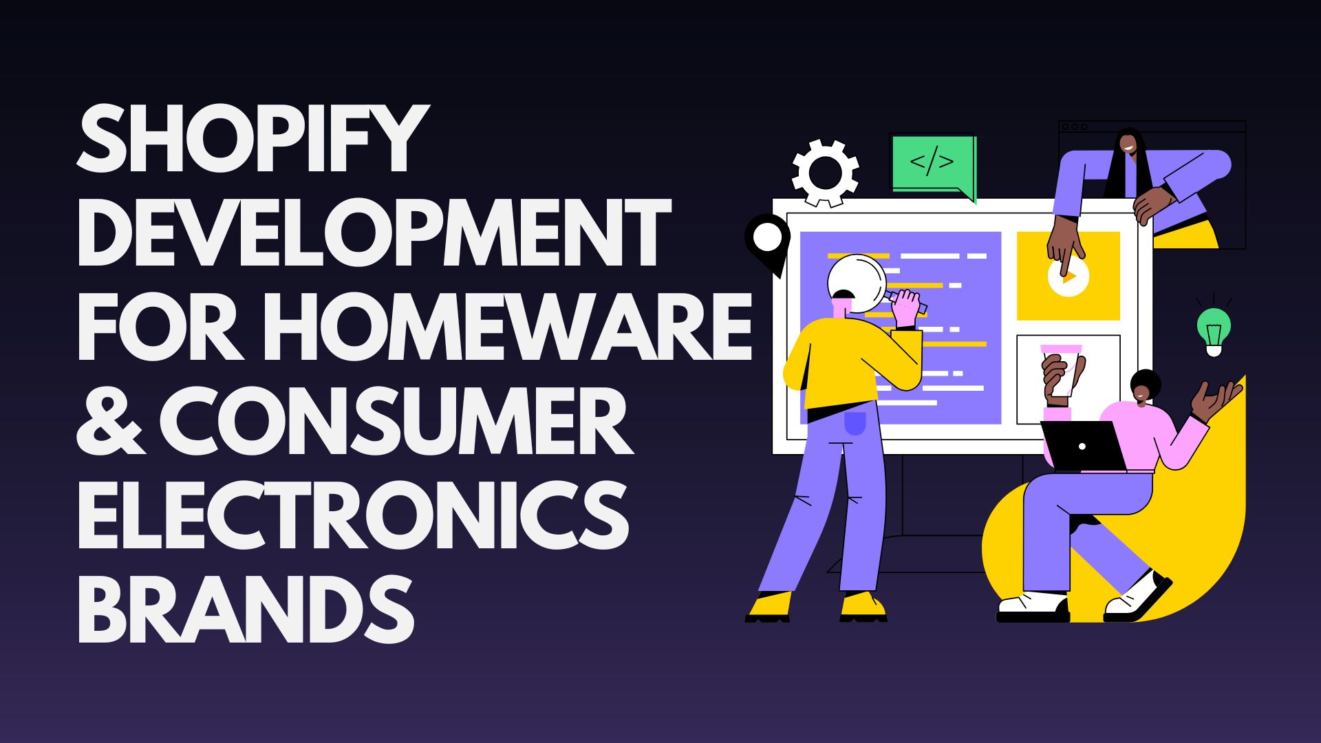 shopify-development-for-homeware-consumer-electronics-brands