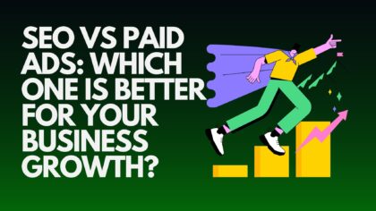 seo-vs-paid-ads-which-one-is-better-for-your-business-growth